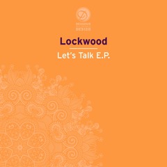 Premiere: Lockwood - Let's Talk [Dessous Recordings]