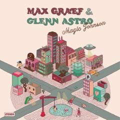 Max Graef & Glenn Astro - 'Magic Johnson'