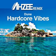 Hardcore Vibes (Ahzee Remix)