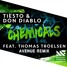 Tiësto & Don Diablo - Chemicals Feat. Thomas Troelsen (AVENUE REMIX)