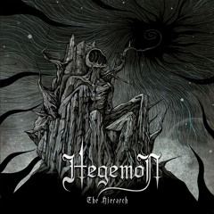 Hegemon - Rays Of Lie  There Will Be A Time You Will Give Anything For A Piece Of Salvation