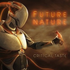 Critical Taste - Research (Free Ep Future Nature)
