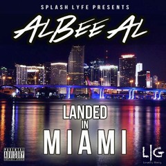 Landed in Miami prod. by, MistaBadGuy