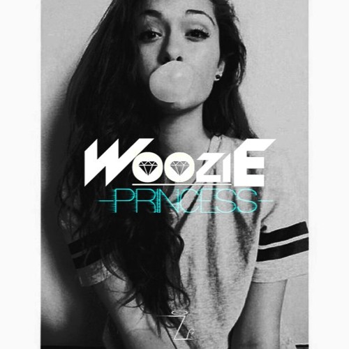 Lazers - Princess (Woozie Remix )[FREE DOWNLOAD]