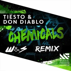 Tiesto & Don Diablo - Chemicals (W&S Re - Edit)