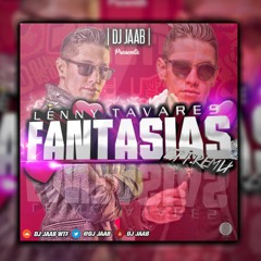 Lenny Tavarez - Fantasias (DJ JAAB EXTENDED REMIX)