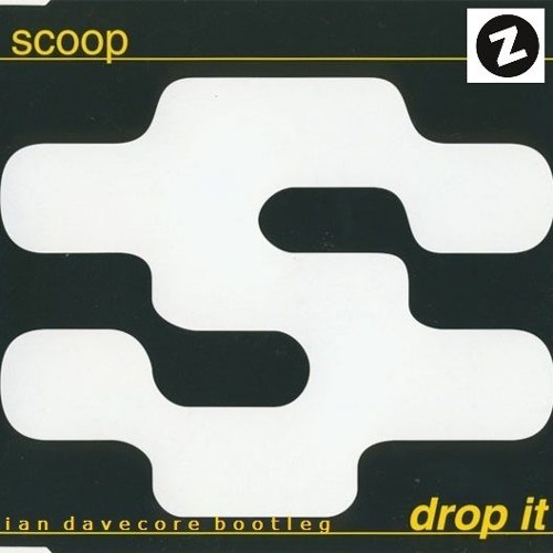 Scoop - Drop It (Ian Davecore Bootleg)