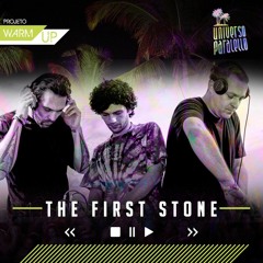 Warm UP - Universo Paralello - Live Set - The First Stone (Retro Set)