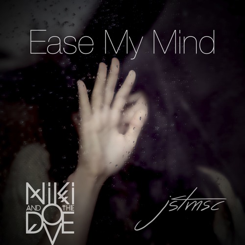 Ease My Mind (JstMsc Remix)