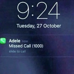 Must Of Called 1000 Times<3