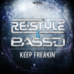 Re-Style & Bass-D - Keep Freakin