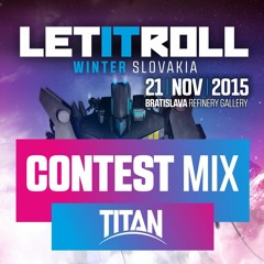 LetitRoll Winter Slovakia 2015 - Contest Mix TITAN STAGE