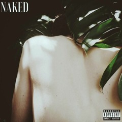 Naked (Prod. By J-Louis)