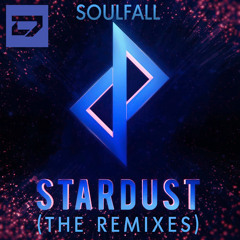 Soulfall - Stardust (Famous Spear Remix)