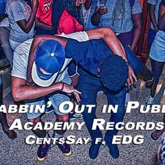 Dabbin Out In Public Ft. EDG (Prod. By Sigma)