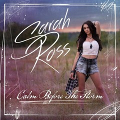 Sarah Ross - Calm Before the Storm Produced By Phivestarr Productions/ DJ KO