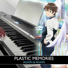 Plastic Memories - Again & Again Piano Cover