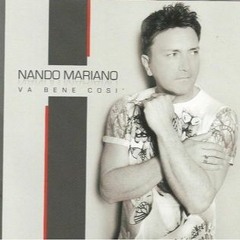 Nando Mariano Si Stasera te si nnamurata