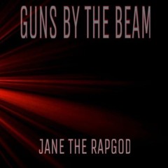 GUNS BY DA BEAM