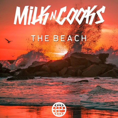 Milk N Cooks - The Beach [Electrostep Network EXCLUSIVE]