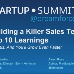 Tales From the Front Lines: Building a Killer Sales Team (Dreamforce '15)