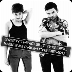 Everything But The Girl - Missing (MightyB Remix)