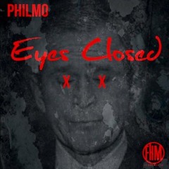 Philmo "Eyes Closed"