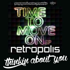 RETROPOLIS - THINKIN ABOUT YOU *PROPAGANDA MUSIC* OUT NOW!