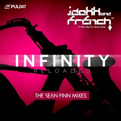 JDakk & French - Infinity Reloaded 2016 (Sean Finn vs. Bounce Inc. Radio Edit)