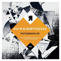 Durtysoxxx, Ovi M - Fotograph (Original Mix) (Master)