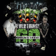 KING FLEE x CHASE - EVERYTHINGS A GO