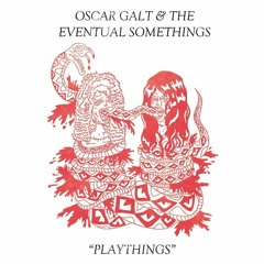 Oscar Galt & The Eventual Somethings - Necromancer