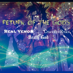 Return Of The Gods  [Remix](RealVenom, Death God, CyanideRyan) Prod. By Killing Spree