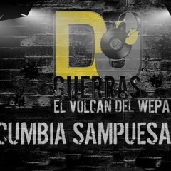 CUMBIA SAMPUESANA GUERRAS DJ