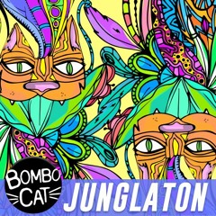 BomboCat - Junglaton (Original Mix)