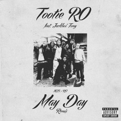 Tootie Ro - Mayday Remix ft. Jackboi Tony
