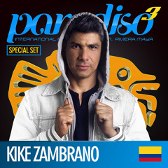 PARADISO SPECIAL SET BY DJ KIKE ZAMBRANO