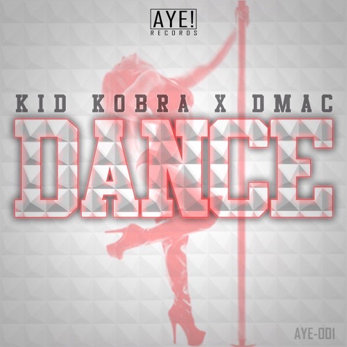 DJ Kid Kobra x Dmac - Dance