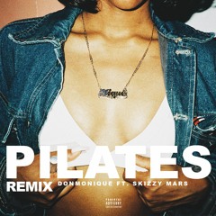 Pilates (Remix) Ft. Skizzy Mars