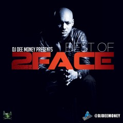 DJ DEE MONEY PRESENTS BEST OF 2FACE