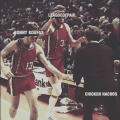 League Of Paul & A.N.E. - Chicken Nachos