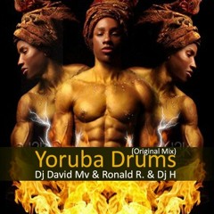 David Mv, Ronald Rossenouff & Dj H - Yoruba Drums (Original Mix)