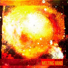 'High Collider' - MELTING HAND