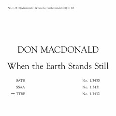 When The Earth Stands Still/TTBB/Don Macdonald