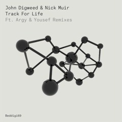 John Digweed & Nick Muir - Track For Life (Original Mix)