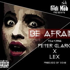 GidimoB - Be Afraid [Prod Echo]