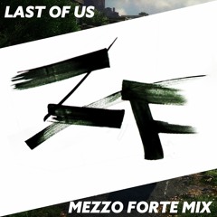 ZeroFears - Last of Us (Collapse by Mezzo Forte)