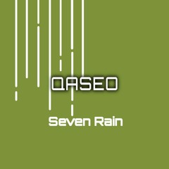 Qaseo - Seven Rain