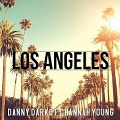 Danny Darko - Los Angeles (Alex Tweaker Remix)
