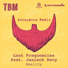 Lost Frequencies - Reality (Annoyánce HaRdTeKK - Remix)